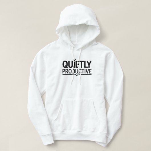 Quietly Productive Office T-Shirt | Minimal Work  Hoodie (Design vorne)