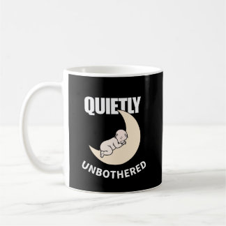 Quietly Unbothered Minimal Quote Mug – Calm Night Kaffeetasse
