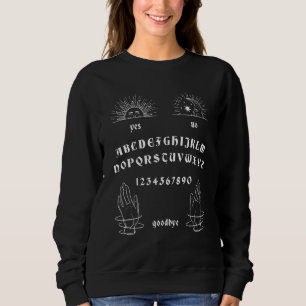 Quija Board Wiccan Gothic Witch Paranormal Witchcr Sweatshirt