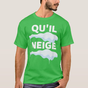 QUIL NEIGE, Winter, Schnee, Lass es schneien T-Shirt