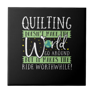 Quillegung macht World Go Round Funny Funny Fliese