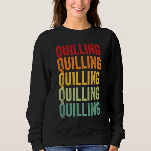 Quilling Quilling Hobbykünstler Regenbogen Design Sweatshirt (Vorderseite)