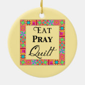 Quilt Blocks Border Art Eat Pray Quilt Gelb Keramik Ornament (Hinten)