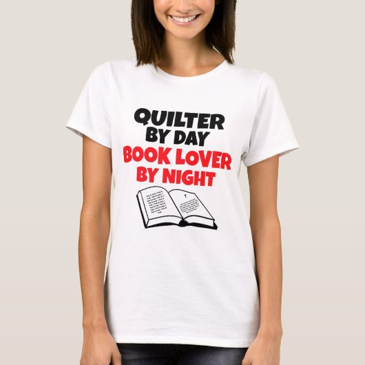 Quilt by Day Book Lover by Night T-Shirt (Vorderseite)