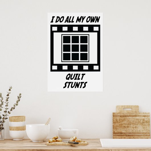 Quilt Stunts Poster (Küche)