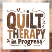 Quilt Therapie in Prozess Nähen Handwerksbegeister Fensteraufkleber (Blatt 2)