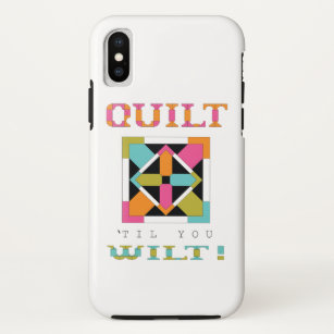 Quilt 'Til you Wilt! Kostenvoranschlag Case-Mate iPhone Hülle