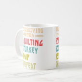 Quilt Turkey Nap Repeat Funny Quilting Thanksgivin Kaffeetasse (Vorderseite Links)