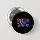 Quilter-Abwassergiftgeschenk beenden Button (Vorne & Hinten)
