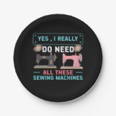 Quilter-Geschenk | Ja, ich brauche wirklich Pappteller (Vorderseite)