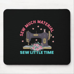 Quilter-Geschenk   Nähen von viel Material Mousepad