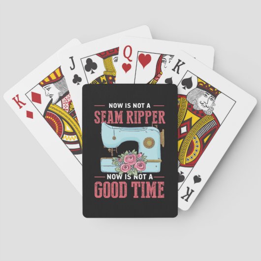 Quilter Gift | Now Is Not A Good Time Spielkarten (Rückseite)