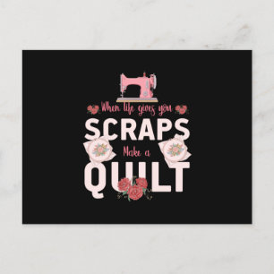 Quilter Gift   When Life Gives You Scraps Postkarte