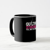 Quilter Quilter Quilting Nähgeschenke Tasse (Vorderseite Links)