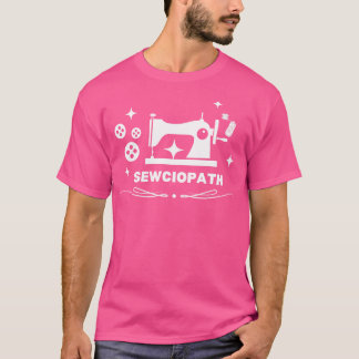 Quilter Sewciopath Niedlich 1 T-Shirt