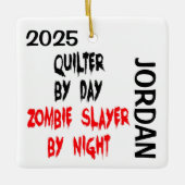 Quilter Zombie Slayer CUSTOM Keramikornament (Vorderseite)