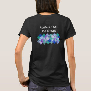 Quilters Corners T - Shirt
