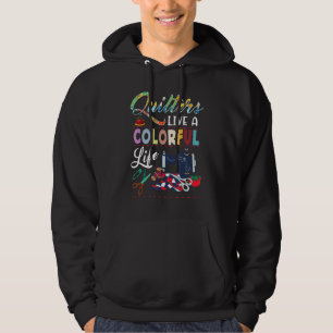 Quilters für die Quiltierung von Lüftern Live-farb Hoodie