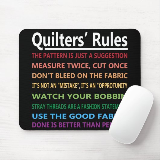 Quilters Regeln Mousepad (Mit Mouse)