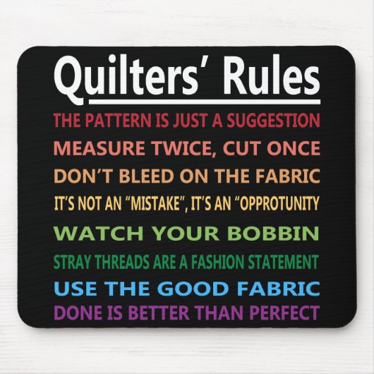 Quilters Regeln Mousepad (Vorne)