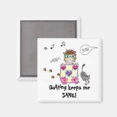 Quilting behalte mir SANE! Magnet (Vorderseite/Rückseite)