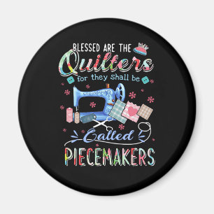 Quilting Die Quote für sie wird aufgerufen Magnet