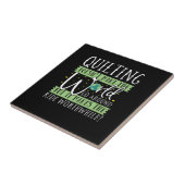 Quilting Doesnt Make World Go Round Funny Fliese (Seite)