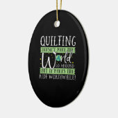 Quilting Doesnt Make World Go Round Funny Keramik Ornament (Links)