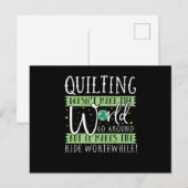 Quilting Doesnt Make World Go Round Funny Postkarte (Vorne/Hinten)