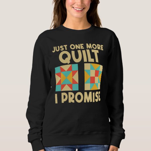 Quilting For Sewing Enthusiast Men Women Quilt 1 Sweatshirt (Vorderseite)
