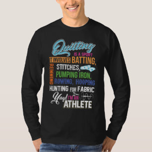 Quilting ist ein Sport, der mit Kämpfen verbunden  T-Shirt