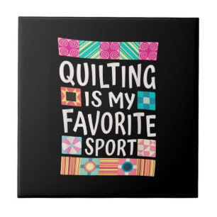 Quilting ist mein Lieblingssport Quillover Fliese