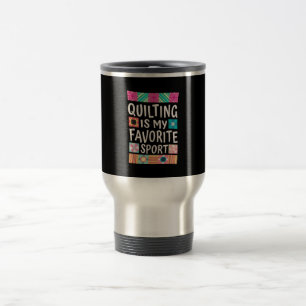 Quilting ist mein Lieblingssport Quillover Reisebecher