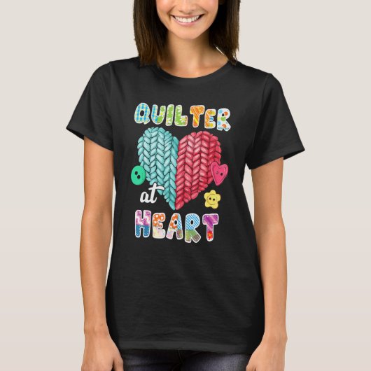 Quilting Quilter At Heart Quilt Sewing Is My Favo T-Shirt (Vorderseite)