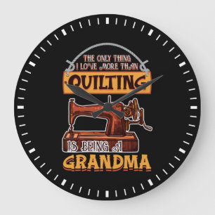 Quilting Sewing Quilt Grandma Gift for Quilter Große Wanduhr