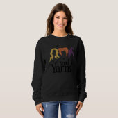 Quilting Witch I Smell Yarns  Halloween Yarning Co Sweatshirt (Vorne ganz)