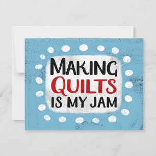 Quilts machen ist meine Jam Grußkarte Karte
