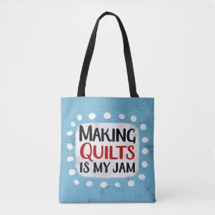 Quilts machen ist meine Jam Tote Tasche