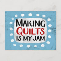 Quilts machen ist meine Postkarte für Jam