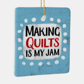 Quilts zu machen ist mein Marmeladenbau Keramikornament (Rechts)