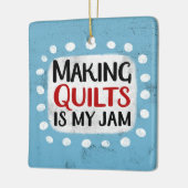 Quilts zu machen ist mein Marmeladenbau Keramikornament (Links)
