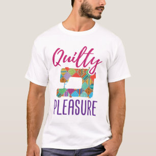 Quilty Pleasure Quilt Lover Quilter Sew Quilts T-Shirt