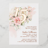 Quinceanera Floral 15. Geburtstag Rose Gold Folieneinladung (Vorderseite)