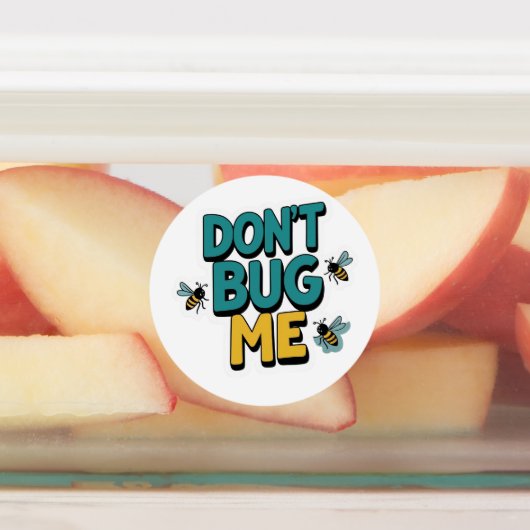 Quirky Bee Pun - Bug Me Artwork nicht Etiketten (Befestigt)