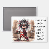 Quirky Coffee Lady Risiko It Magnet (Vorderseite/Rückseite)