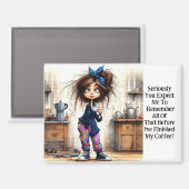 Quirky Coffee Lady Serious Magnet (Vorderseite/Rückseite)