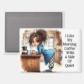 Quirky Coffee Lady Side of Quiet Magnet (Vorderseite/Rückseite)