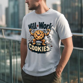 Quirky Cookie T - Shirt: "Wird für Cookies funktio T-Shirt