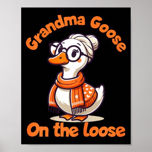 Quirky Goose Creations Funny Grandma Goose On The  Poster (Vorne)