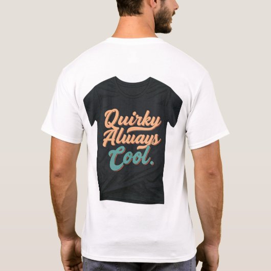 Quirky immer Cool T-Shirt (Rückseite)